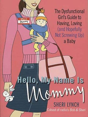 cover image of Hello, My Name Is Mommy